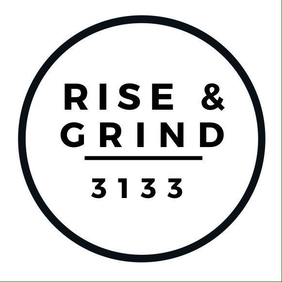 Rise and Grind 3133
